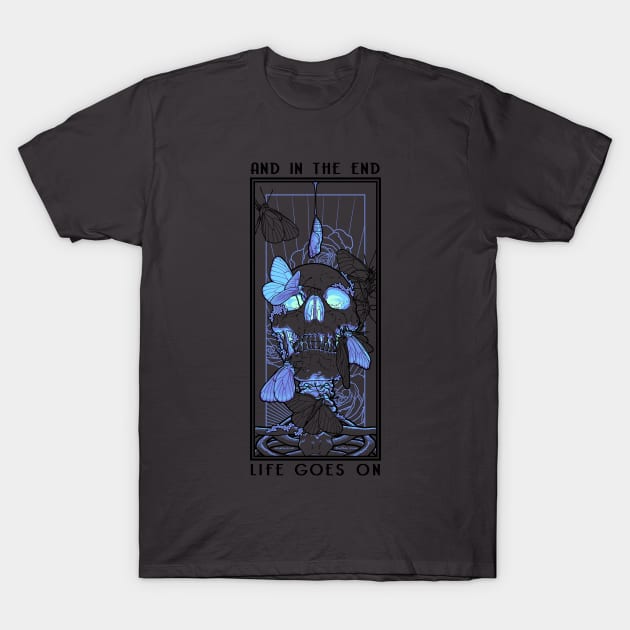 Life Goes On T-Shirt by eranfowler